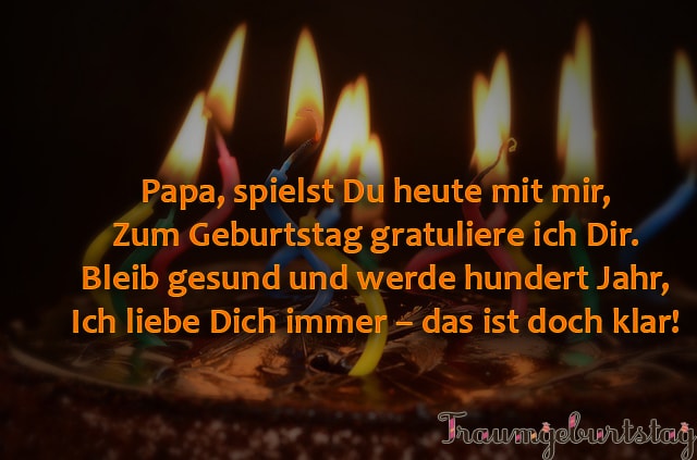 Zum Geburtstag Papa Spruch Spruch Geburtstagsgluckwunsche